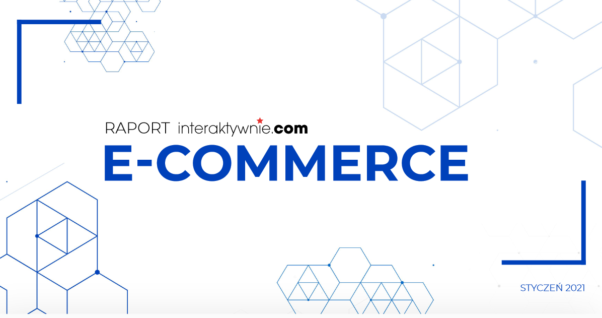 Raport interaktywnie.com o e-commerce
